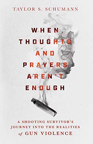 BOOK: When Thoughts and Prayers Aren’t&nbsp;Enough